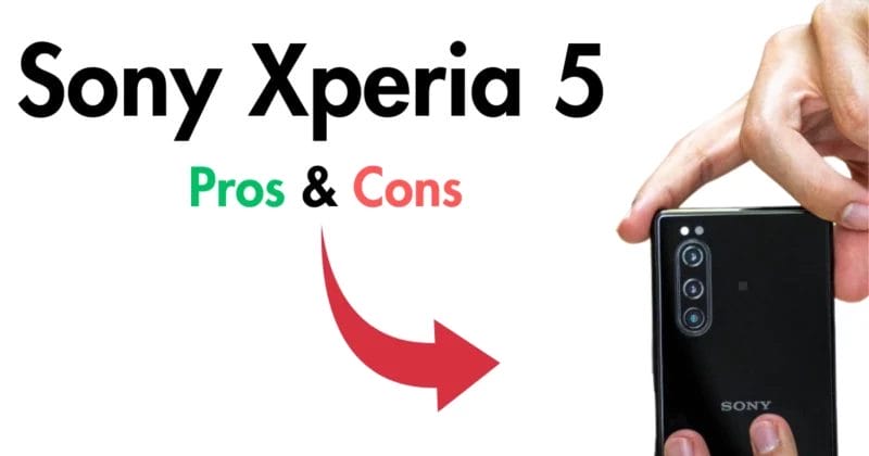 Sony Xperia 5 Pros & Cons
